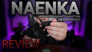 Naenka Runner Pro Bone Conduction Headphones REVIEW