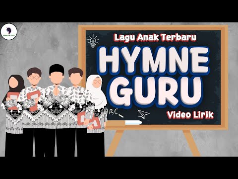 Lagu Nasional - Hymne Guru (Video Lirik) Lagu Anak Terbaru || Song of Kids
