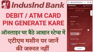 IndusInd bank Atm Pin Online Kaise Generate Kare | How to Generate IndusInd Bank Atm Debit Card Pin