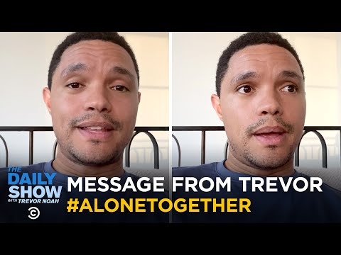 トレバーからのメッセージ:家にいてください|デイリーショー (A Message from Trevor: Stay Home | The Daily Show)