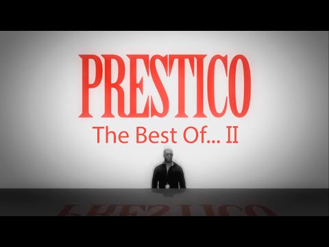 PRESTICO, The Best Of... Parte II