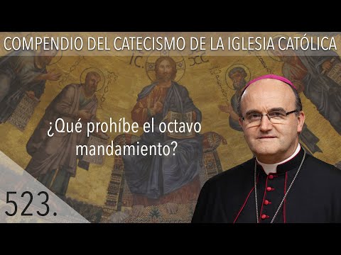 nº 523 ¿Qué prohíbe el octavo mandamiento?