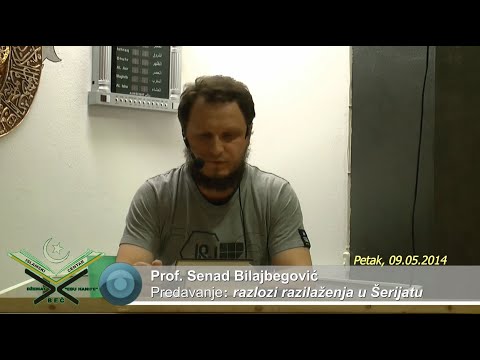Prof. Senad Bilajbegović - Predavanje: "Razlozi razilaženja u Šerijatu" - 09.05.2014
