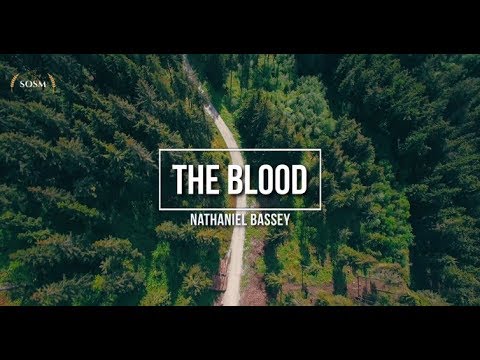 The Blood - Nathaniel Bassey (Lyrics)