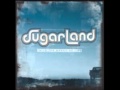 Sugarland - 11. Stand Back Up