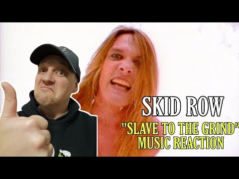 IMR REACTS TO - Skid Row - SLAVE TO THE GRIND | FIRST TIME REACTION TO