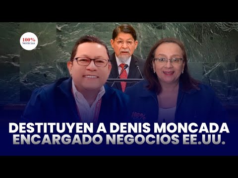 Regresan a Moncada a Managua, nombran a nueva encargada de negocios en EEUU