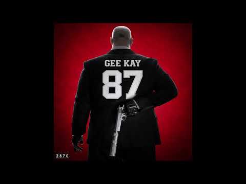 Gee Kay - Intro / Mr. 87 (prod. DJ Nineball)