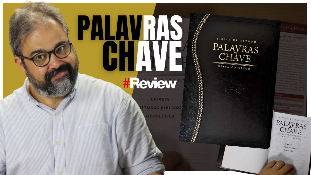 BÍBLIA DE ESTUDO PALAVRAS-CHAVE | REVIEW