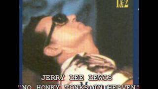 JERRY LEE LEWIS - "NO HONKY TONKS IN HEAVEN"