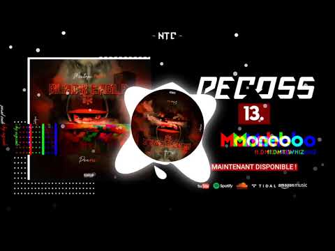 (13).PECOSS - MONEBO Feat.DMT WHIZ (BLACK EAGLE 2ème PARTIE)