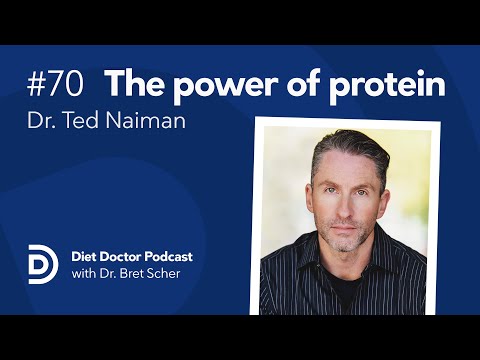 The power of protein— Diet Doctor Podcast with Dr. Ted Naiman