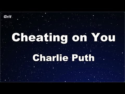 Cheating on You - Charlie Puth Karaoke 【No Guide Melody】 Instrumental