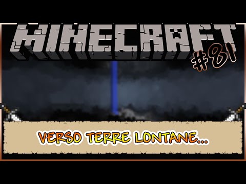 Minecraft ITA #81: VERSO TERRE LONTANE...