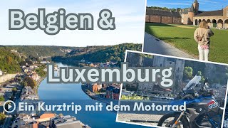 Belgien & Luxemburg - Ein Kurztrip mit dem Motorrad