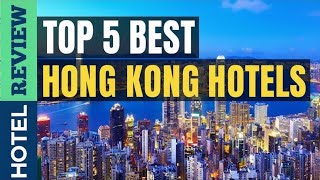 ✅ Top 5 Affordable Hotels in Hong Kong for Travelers | Hong Kong Hotel Reviews 