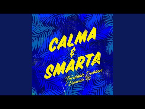 Calma & Smarta (Subtropics Remix) (feat. Dynamite MC)