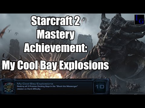 My Cool Bay Explosions | Starcraft 2 Mastery Achievement Guide | SC2 Heart of the Swarm Walkthrough