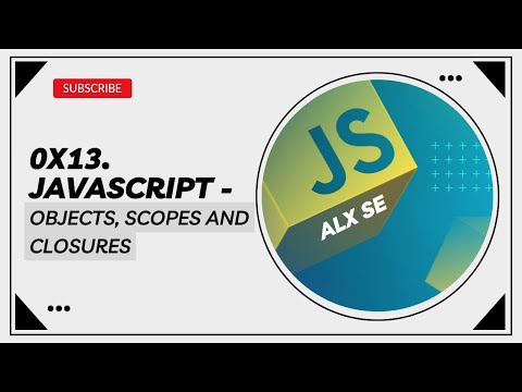 0x13. JavaScript - Objects, Scopes and Closures #alx