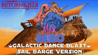 Max Rebo Band - Galactic Dance Blast (Sail Barge Version) *1983* [Return Of The Jedi Soundtrack]