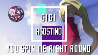 Gigi Agostino - You Spin Me Right Round (Nightcore)