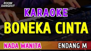 Download lagu BONEKA CINTA - KARAOKE NADA WANITA || ENDANG MAYMUNAH mp3