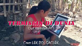 Download lagu TERMISKIN DI DUNIA - HAMDAN ATT COVER LEK DOL GACLEX mp3 Download lagu TERMISKIN DI DUNIA - HAMDAN ATT COVER LEK DOL GACLEX mp3