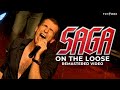 SAGA 'On The Loose' - Live in Pratteln, Switzerland 2005 - Remastered Video