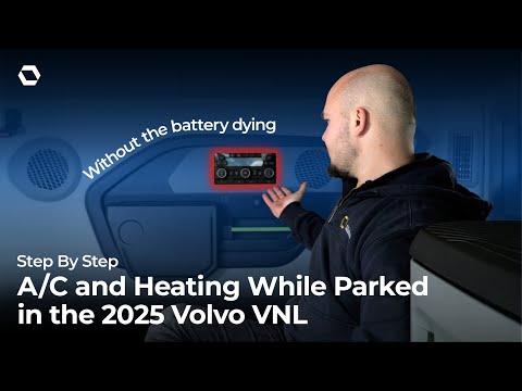 How To Use A/C and Heating While Parked | 2025 Volvo VNL #AllNewVolvoVNL