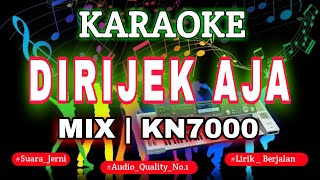 Download lagu KARAOKE DIRIJEK AJA MIX KN7000 DENI RECORD mp3 Download lagu KARAOKE DIRIJEK AJA MIX KN7000 DENI RECORD mp3