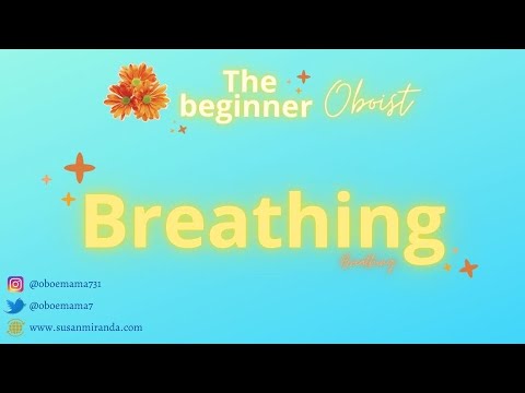 Beginner Oboist: Breathing with Susan Miranda