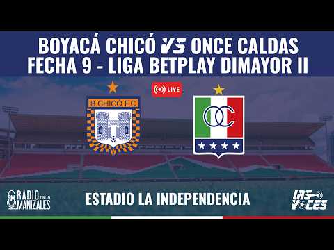 EN VIVO: BOYACÁ CHICÓ VS ONCE CALDAS | FECHA 9 | LIGA BETPLAY DIMAYOR II | VÍVELO CON LOS NÚMERO UNO