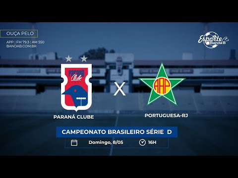 [AO VIVO] PARANÁ x PORTUGUESA-RJ (08/05/2022) | Futebol na Rádio Banda B
