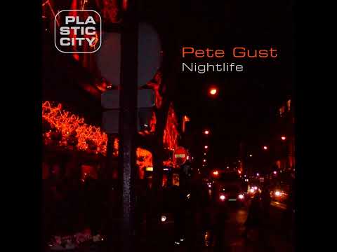 🎵 Pete Gust – Nightlife (2008)