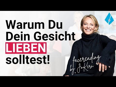 LIEBE DEIN GESICHT! - Face-Reading!