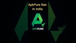 apkpure.com Ban Kyu Hua | Apkpure Ban In India 2022 | Apkpure News #apkpure #apkpureban #short