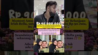 Download lagu Moment Amar Zoni Kaget Saat Bayar Belanjaan Irish Bella, sekali belanja Rp 90 Juta, #irishbella mp3