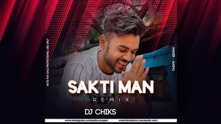 Sakti Man (remix) by x DJ chiks  Aashu Soni😉