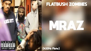 Flatbush Zombies - MRAZ (432Hz)