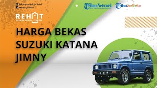 REHAT: Suzuki Katana Jimny Masih Jadi Incaran Pencinta Otomotif, Cek Harga Bekasnya Awal Tahun 2022