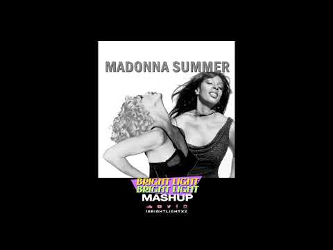 Madonna Summer - Donna Summer vs Madonna (Bright Light Bright Light Mashup)