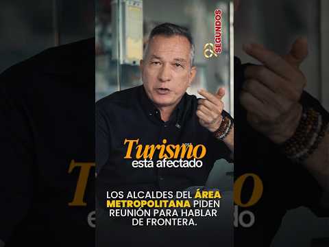 #90segundos Los alcaldes del Área Metropolitana piden una reunión para hablar de frontera.