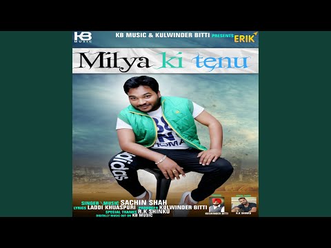 Milya Ki Tenu