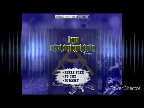 No komandman Remix By zekle fokea X p.g one X djanny