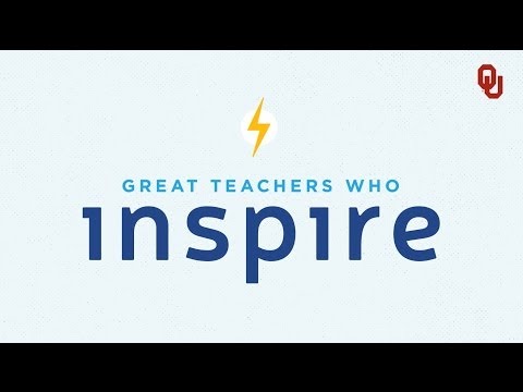 Great Teachers Who Inspire - Introduction, The University of Oklahoma