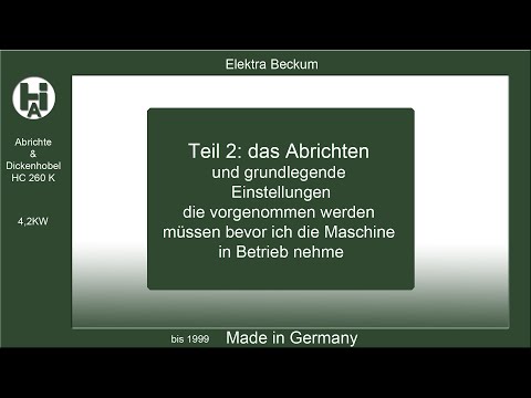 Elektra Beckum Part 2. Important basic settings to be able to use the surface planer/thicknesser.