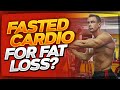 Fasted Cardio for Fat Loss? || Cardio || Reasons for Fasted Cardio Doesn't Work || Fat Burning