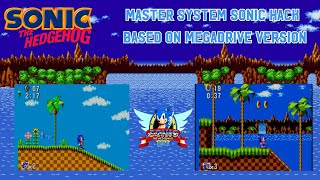 Master System Sonic Hack(Based on Megadrive Version)