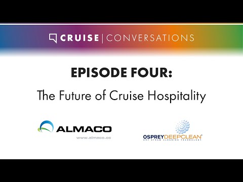 Cruise Conversations Ep 4:  The Future of Cruise Hospitality