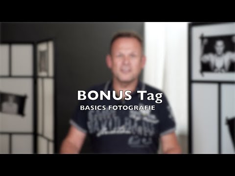 Bonus Tag BASICS Fotografie Infovideo | Linzer Fotoschule | Werner Harrer